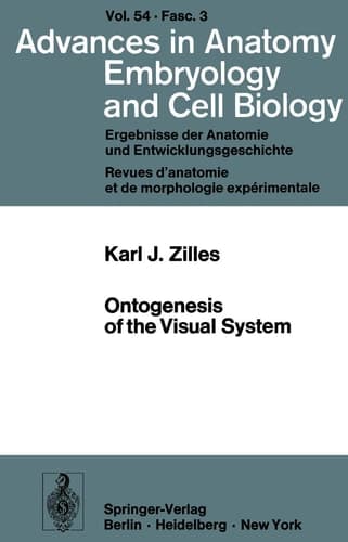 Ontogenesis of the Visual System (Advances in Anatomy, Embryology and Cell Biology, 54/3)