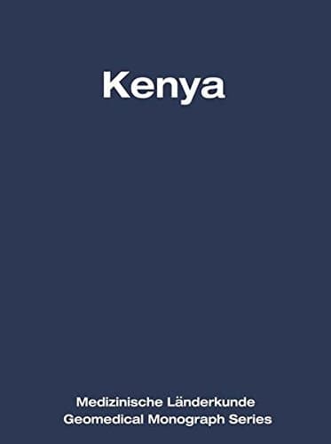 Kenya A Geomedical Monograph
