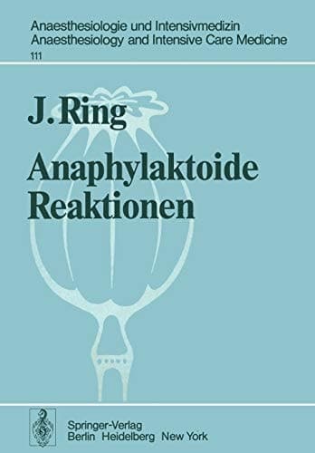 Anaphylaktoide Reaktionen: nach Infusion natürlicher und künstlicher Kolloide (Anaesthesiologie und Intensivmedizin Anaesthesiology and Intensive Care Medicine, 111) (German Edition)