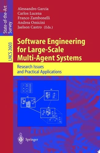 Software Engineering for Large-Scale Multi-Agent Systems Research Issues and Practical Applications
