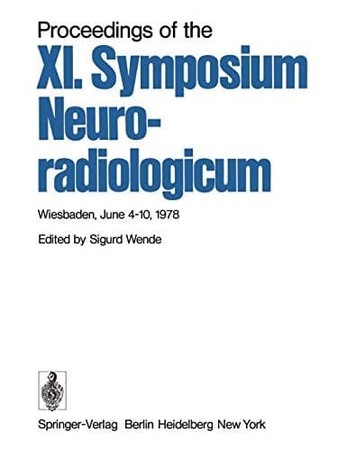 Proceedings of the XI. Symposium Neuroradiologicum Wiesbaden, June 4–10, 1978