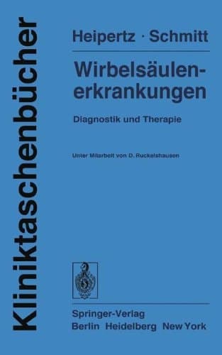 Wirbelsäulenerkrankungen Diagnostik u. Therapie