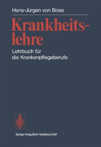 Krankheitslehre Lehrbuch für die Krankenpflegeberufe