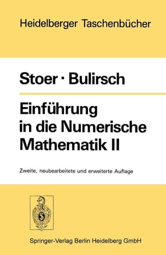 Einfa1/4hrung in Die Numerische Mathematik II Unter Bera1/4cksichtigung Von Vorlesungen Von F.L. Bauer