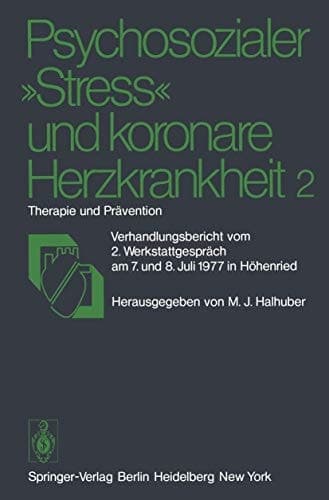 Psychosozialer „Stress” und koronare Herzkrankheit 2 Therapie und Prävention