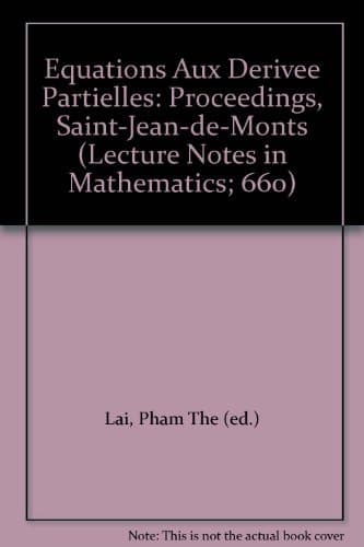 Equations aux Derivees Partielles Proceedings, Saint-Jean-de-Monts, June 1-4, 1977