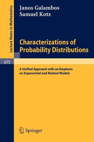 Characterizations of Probability Distributions.: A Unified Approach with an Emphasis on Exponential and Related Models. (Lecture Notes in Mathematics, 675)