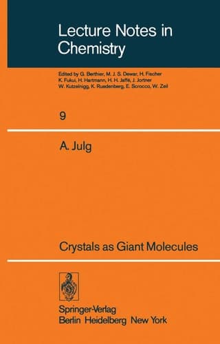 Crystals as Giant Molecules (Lecture Notes in Chemistry, 9)