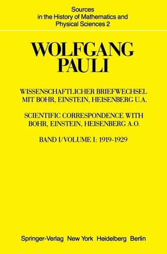 Wissenschaftlicher Briefwechsel mit Bohr, Einstein, Heisenberg u.a. Band 1: 1919–1929