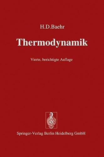 Thermodynamik e. Einf. in d. Grundlagen u. ihre techn. Anwendungen