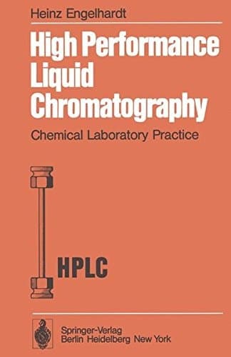 High Performance Liquid Chromatography (Chemical Laboratory Practice)
