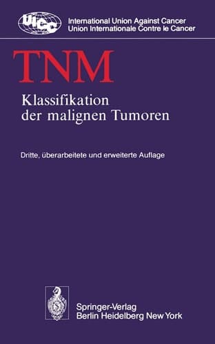 TNM Klassifikation der malignen Tumoren