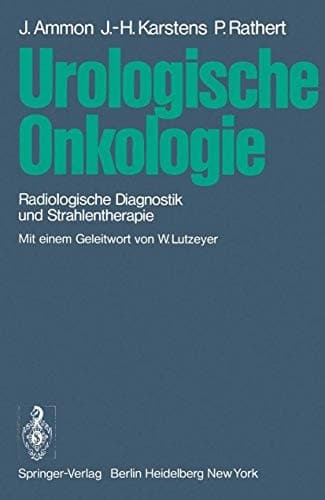 Urologische Onkologie Radiologische Diagnostik und Strahlentherapie