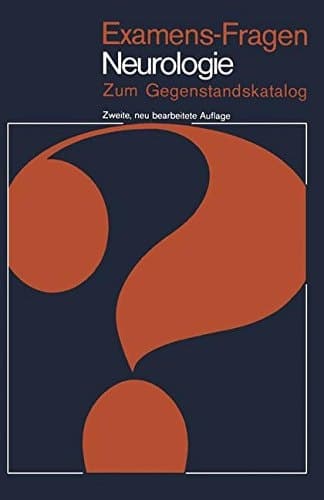 Examens-Fragen Neurologie zum Gegenstandskatalog