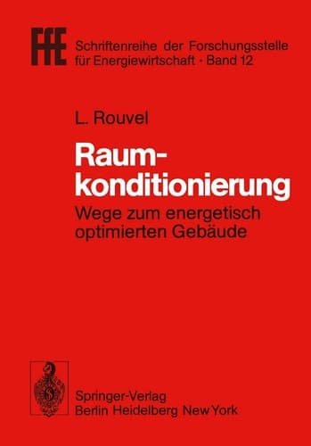 Raumkonditionierung Wege zum energetisch optimierten Gebäude