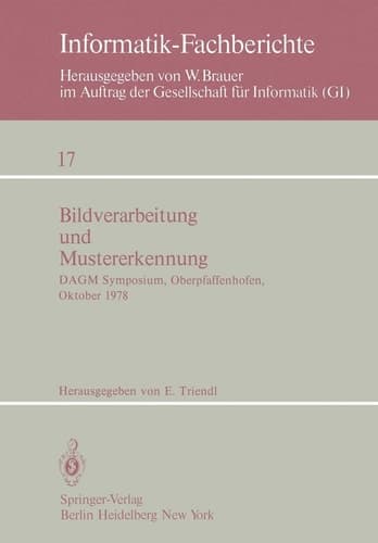 Bildverarbeitung und Mustererkennung DAGM Symposium, Oberpfaffenhofen 11.–13. Oktober 1978