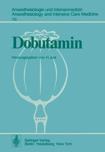 Dobutamin Eine neue sympathomimetische Substanz