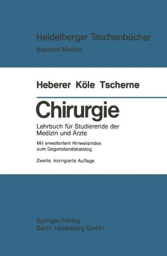 Chirurgie Lehrbuch für Studierende der Medizin und Ärzte. Mit Hinweisindex zum Gegenstandskatalog