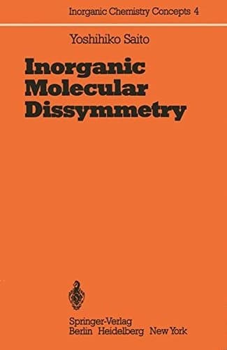 Inorganic Molecular Dissymmetry (Inorganic Chemistry Concepts)