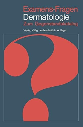 Examens-Fragen Dermatologie Zum Gegenstandskatalog