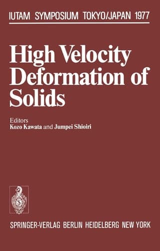 High Velocity Deformation of Solids: IUTAM Symposium Tokyo, August 24-27, 1977 (IUTAM Symposia)