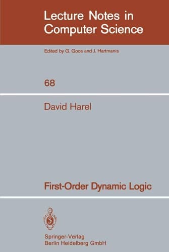 First-Order Dynamic Logic (Lecture Notes in Computer Science, 68)