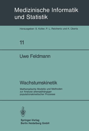 Wachstumskinetik Mathematische Modelle und Methoden zur Analyse altersabhängiger populationskinetischer Prozesse