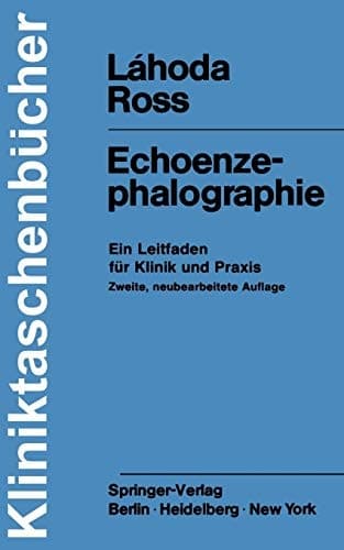Echoenzephalographie Ein Leitfaden für Klinik und Praxis