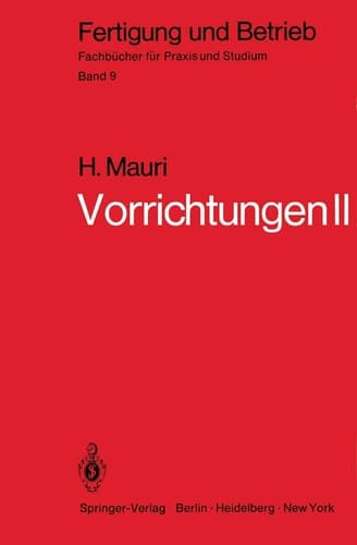 Vorrichtungen II Reine Spannvorrichtungen, Bohrspannvorrichtungen, Arbeitsvorrichtungen, Prüfvorrichtungen, Fehler