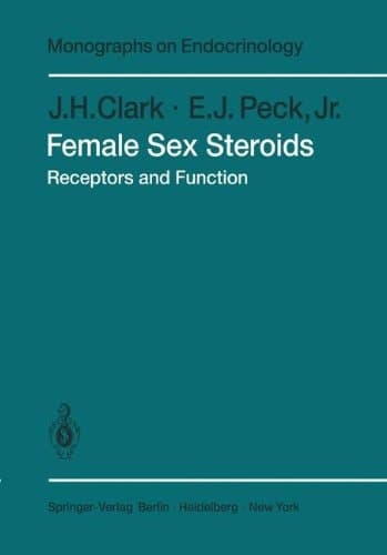 Female Sex Steroids Receptors and Function
