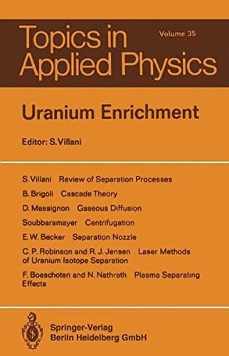 Uranium Enrichment (Topics in Applied Physics)