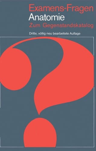 Examens-Fragen Anatomie Zum Gegenstandskatalog