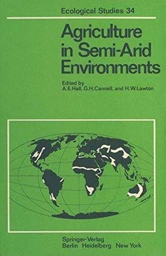 Agriculture in Semi-Arid Environments (Ecological Studies)
