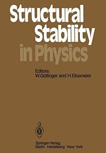 Structural Stability in Physics: Proceedings of Two International Symposia on Applications of Catastrophe Theory and Topological Concepts in Physics ... 11–14, 1978 (Springer Series in Synergetics)