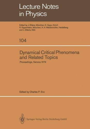 Dynamical Critical Phenomena and Related Topics: Proceedings of the International Conference, Held at the University of Geneva, Switzerland, April 2–6, 1979 (Lecture Notes in Physics, 104)
