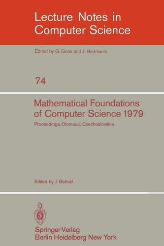 Mathematical Foundations of Computer Science 1979 8th Symposium, Olomouc Czechoslovakia, September 3-7, 1979. Proceedings
