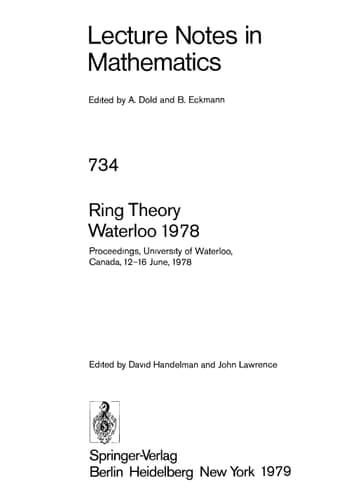 Ring Theory, Waterloo 1978: Proceedings, University of Waterloo, Canada, 12-16 June, 1978 (Lecture Notes in Mathematics, 734) (English and French Edition)