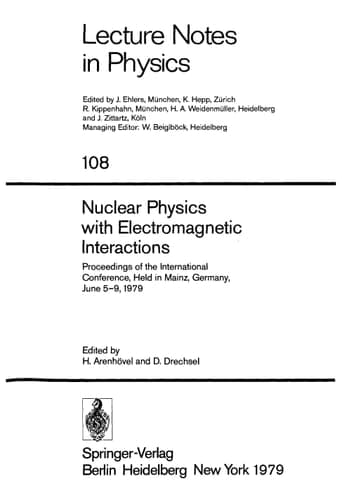Nuclear Physics with Electromagnetic Interactions Proceedings of the International Conference, Held in Mainz, Germany, June 5-9, 1979