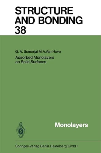 Adsorbed Monolayers on Solid Surfaces (Structure and Bonding 38)