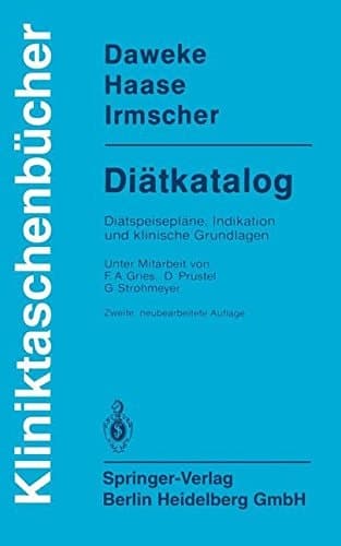 Diätkatalog Diätspeisepläne, Indikation und klinische Grundlagen