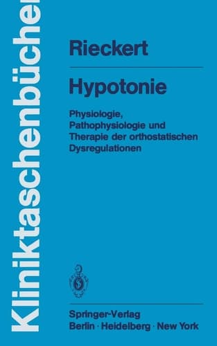 Hypotonie Physiologie, Pathophysiologie und Therapie der orthostatischen Dysregulationen