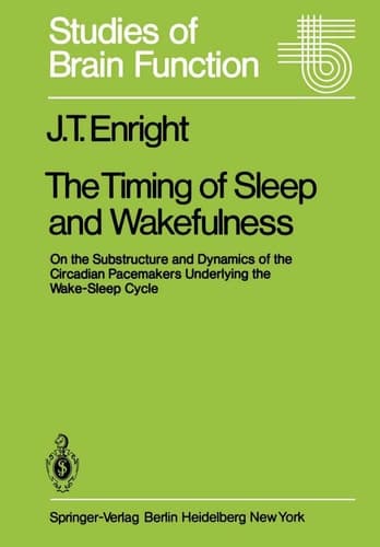 The Timing of Sleep and Wakefulness: On the Substructure and Dynamics of the Circadian Pacemakers Underlying the Wake-Sleep Cycle (Studies of Brain Function, 3)