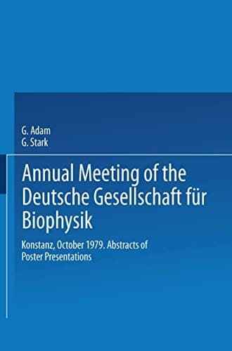 Annual Meeting of the Deutsche Gesellschaft für Biophysik Konstanz, October 1979. Abstracts of Poster Presentations
