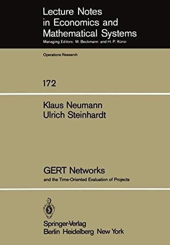 GERT Networks and the Time-Oriented Evaluation of Projects (Lecture Notes in Economics and Mathematical Systems, 172)