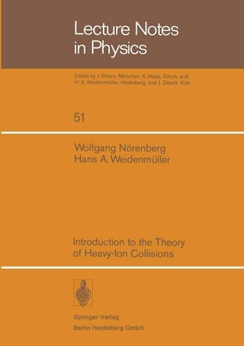Introduction to the Theory of Heavy-Ion Collisions (Lecture Notes in Physics, 51)