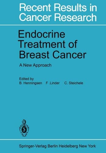 Endocrine Treatment of Breast Cancer A New Approach