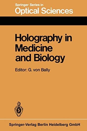Holography in Medicine and Biology Proceedings of the International Workshop, Münster, Fed. Rep. of Germany, March 14–15, 1979
