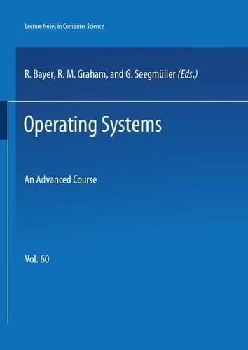 Operating Systems: An Advanced Course (Springer Study Edition)