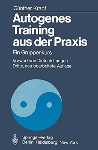 Autogenes Training Aus der Praxis Ein Gruppenkurs