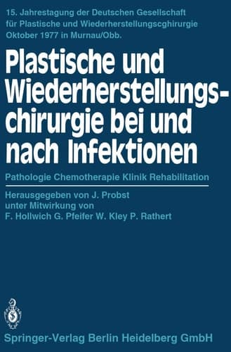 Plastische und Wiederherstellungschirurgie bei und nach Infektionen Pathologie Chemotherapie Klinik Rehabilitation
